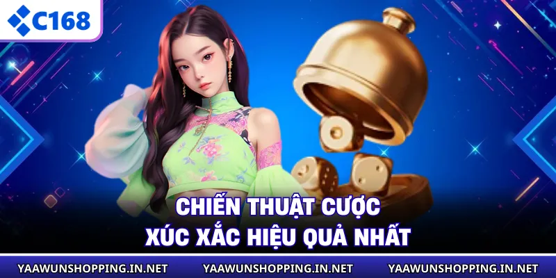 Chiến thuật cược xúc xắc hiệu quả nhất